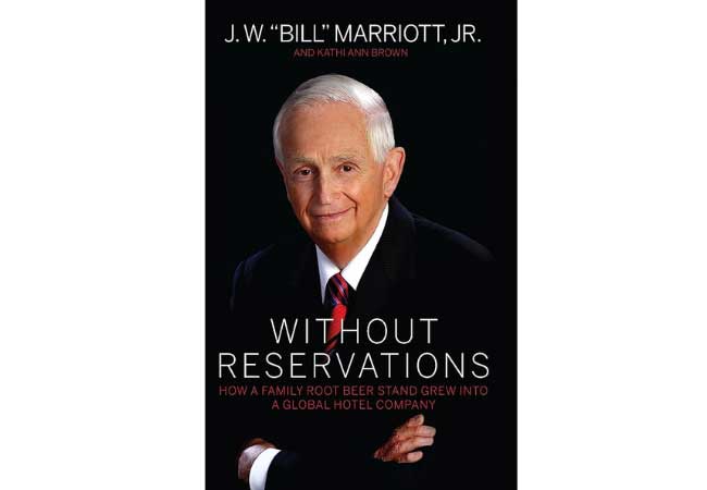 "Without Reservations: How a Family Root Beer Stand Grew into a Global Hotel Company" by J.W. "Bill" Marriott, Jr.