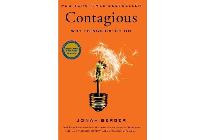 "Contagious: Why Things Catch On" by Jonah Berger