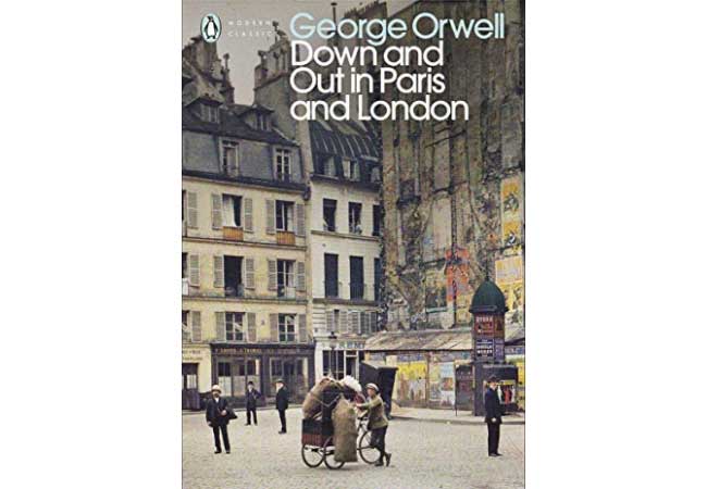 "Down and Out in Paris and London" by George Orwell