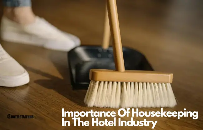  Importance Of Housekeeping In The Hotel Industry 