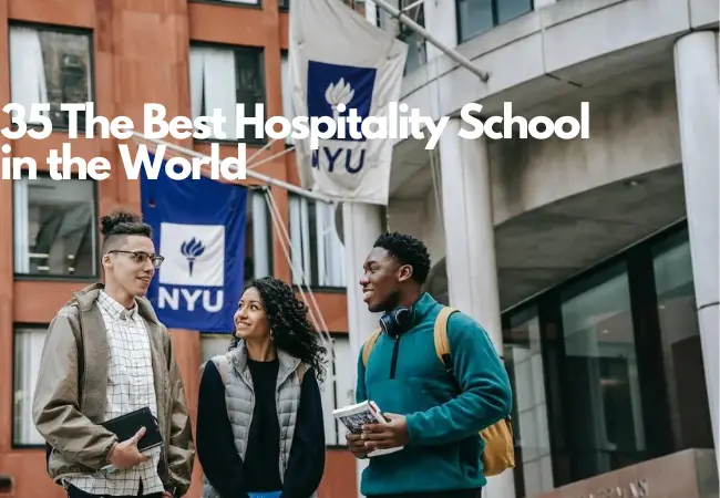 35 The Best Hospitality School In The World 