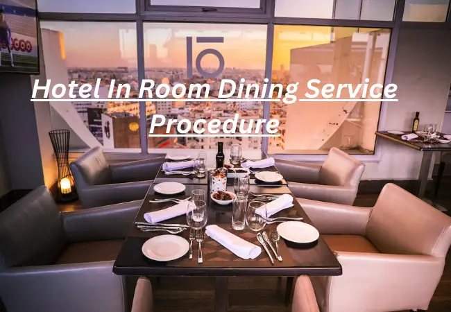 Hotel In Room Dining Service Procedure