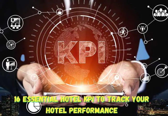 16 Essential Hotel KPI to Track Your Hotel Performance