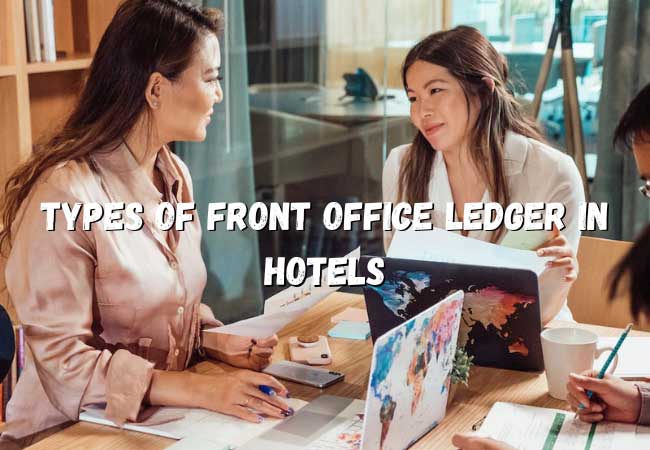 Types Of Front Office Ledger In Hotels