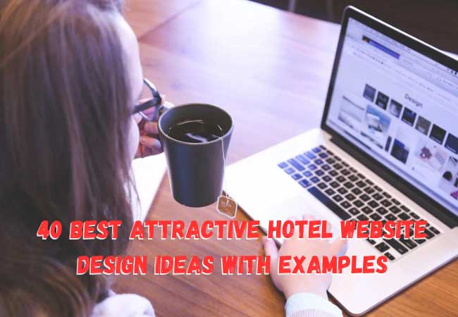 40 Best Attractive Hotel Website Design Ideas With Examples