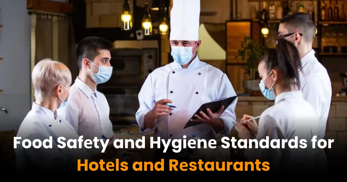 Food Safеty and Hygiеnе Standards for Hotеls and Rеstaurants