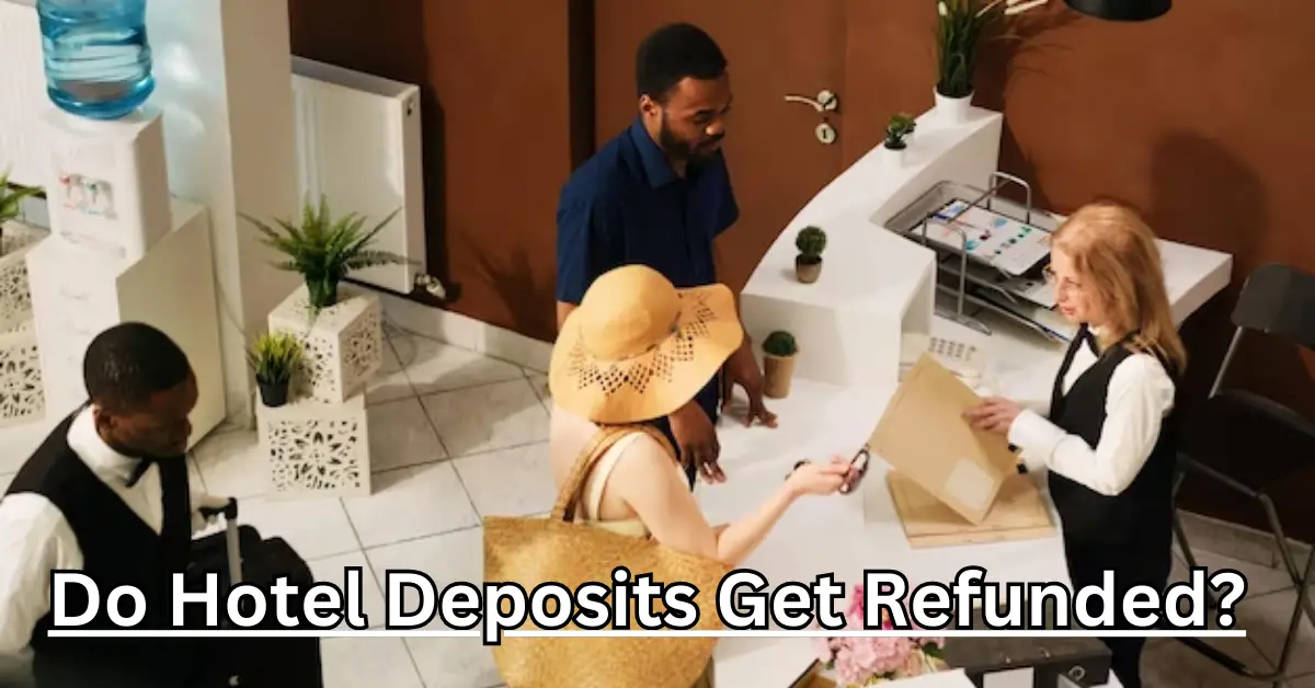 Why Hotel Ask For Deposit?
