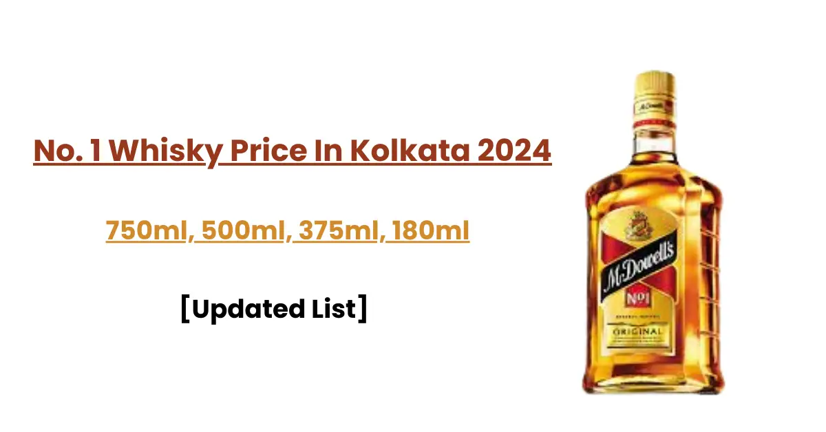 No. 1 Whisky Price In Kolkata 202