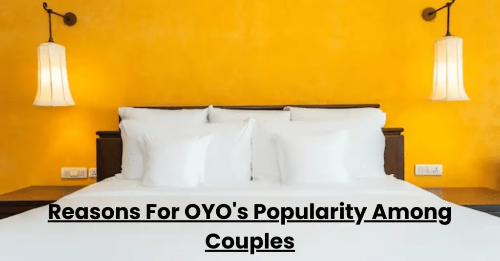 Why OYO rooms are famous for couples